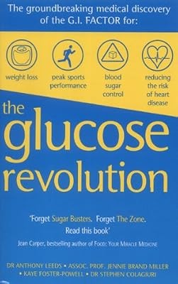 The glucose revolution - glucose, revolution: