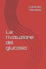 La rivoluzione del glucosio by