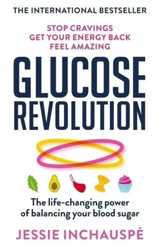 Glucose revolution the - the, life