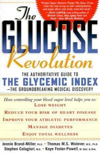 The glucose revolution - the,