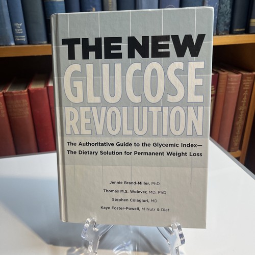 The new glucose revolution - the,