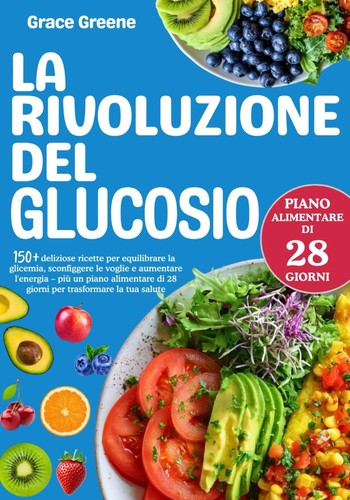 Rivoluzione del glucosio - la,