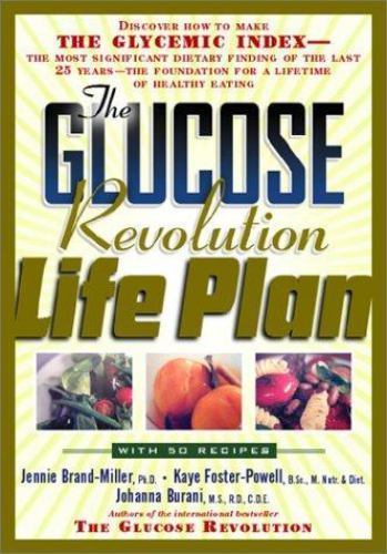 The glucose revolution - the, life